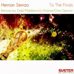 Hernan Serrao - To The Finals (Dale Middleton Remix) Preview