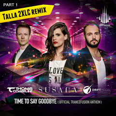 Driftmoon - Thomas Coastline & Susana - Time To Say Good Bye - Talla 2XLC Remix ASOT 708