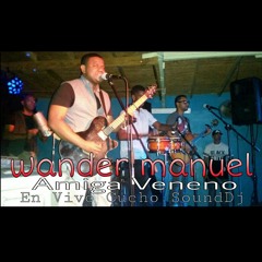 Wander Manuel Amiga Veneno - La Parada Valle Hermoso Cucho SoundDj En las Mezclas