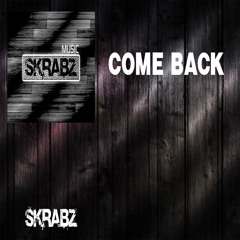 SKRABZ - Come Back