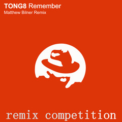 TONG8 - Remember (Matthew Bilner Remix)