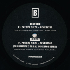 B1 // Patrick Siech - Generator (Per Hammar's Tribal and Error Remix)