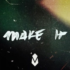 Mendum - Make It