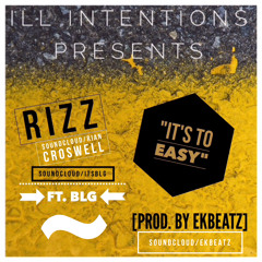 Rizz - Its To Easy - Ft. BLG [Prod. By EKBEATZ]