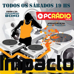 Bloco 001 Programa Impacto Rádio Show 11/04/2015 Pontocom