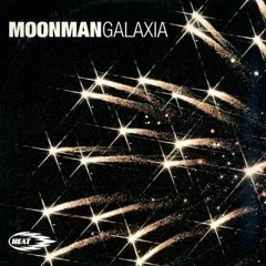 Moonman- Galaxia [nymark revork /Radio Edit] FREE DOWNLOAD
