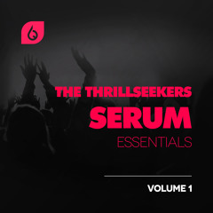 The Thrillseekers Serum Essentials Volume 1 (Trance Demo)