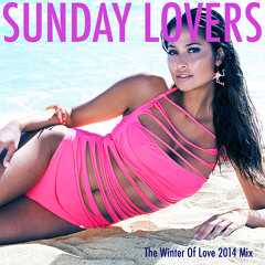 Sunday Lovers - 2014/2020  DJ Sets