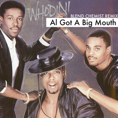 Whoodini - Big Mouth (Blend God Bad Bitch Remix)