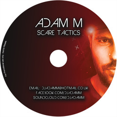 Scare Tactics Free Promo CD - Mixed By Adam M