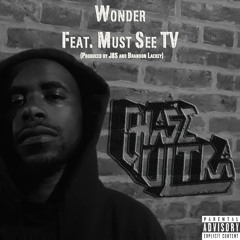 Chase Ultra - Wonder Ft. T.V. (Prod. By J8S & Brandon Lackey)
