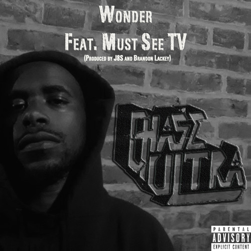 Chase Ultra - Wonder Ft. T.V. (Prod. By J8S & Brandon Lackey)