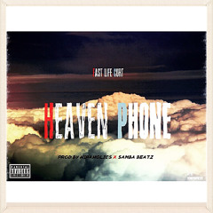 Fastlife Curt - Heaven Phone [Prod. Samba Beatz x Hipaholics]