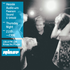 Rinse FM Podcast - Hessle Audio w/ Pearson Sound + Untold - 9th April 2015