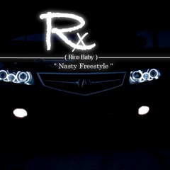 " Nasty Freestyle " ( Xmix )~ Rx
