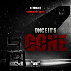 Once Its Gone Ft Lihtz Kamraz