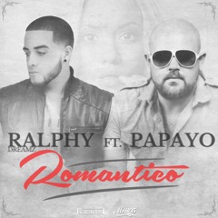 "Romantico" - Ralphy Dreamz ft. Papayo