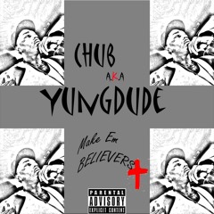 Going Up- GoHard Chubbzent ft. Chub aka Yungdude