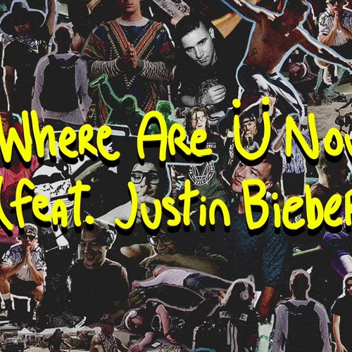 Stream Jack U - Where Are U Now (Ft. Justin Bieber) (Masta T Remix) by NOT  A PRINCE