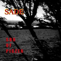 Sade -  PIGZEN