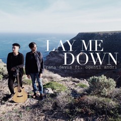 Lay Me Down ft. Ogenti Andri - Sam Smith & John Legend