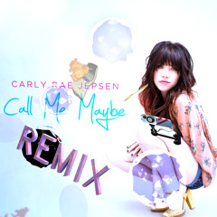 Carly Rae Jepsen - Call Me Maybe (Sissy Music Remix)