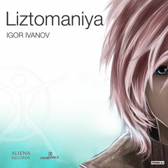 Igor' Ivanov - Liztomaniya (Original Mix)