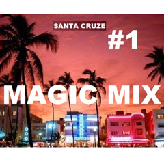 Santa Cruze - Magic Mix 1 (2015)