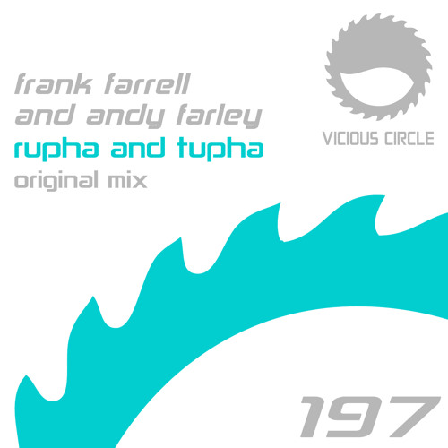 Andy Farley, Frank Farrell - Rupha & Tupha [Vicious Circle]