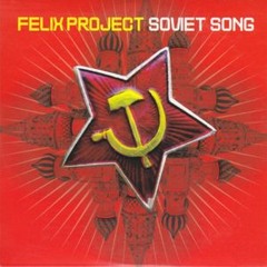 Felix Project - Soviet Song ( M-Bass Edit )
