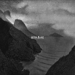Astral & Shit  - death of a tree