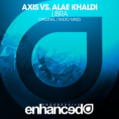 Axis vs. Alae Khaldi - Libra (Original Mix) [OUT NOW]