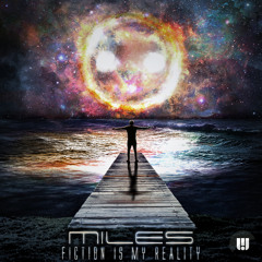 Miles - Fiction Is My Reality