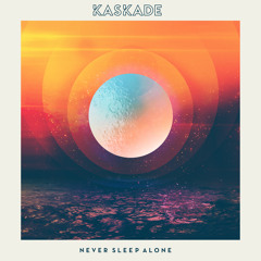 Kaskade - Never Sleep Alone (Leendert Bootleg)