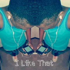I Like That