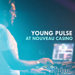 Young Pulse @ Nouveau Casino (Dj Set) (AFRODISCO party)