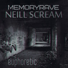 Neill Scream feat Memoryrave