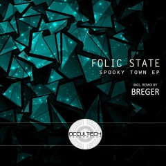 Folic State - Night Vision (Breger Remix) Occultech Recordings