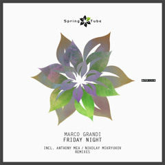 Marco Grandi - Friday Night (Anthony Mea 'So Far Away' Remix) [SPRING TUBE]