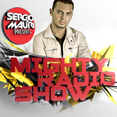 SERGIO MAURI presents - MIGHTY RADIOSHOW - Episode #027