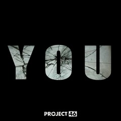 Project 46 - You (Original Mix)