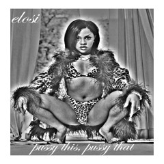 pussy this, pussy that