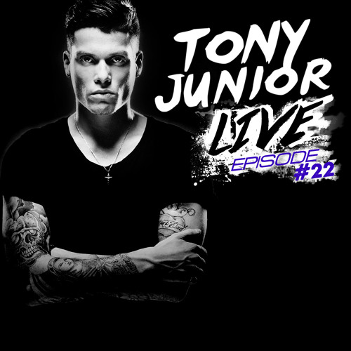 Stream Tony Junior Live 22 [DUTCH EDITION] by Tony Junior | Listen ...