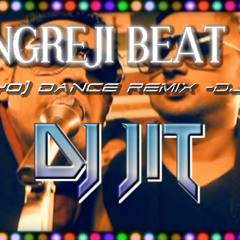 ANGREJI BEAT TE - DJ - JIT - (YOYO) DANCE REMIX  2015