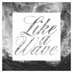 Overjoy - "Like A Wave" ft. Lex Famous