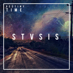 Destiny - Time (STVSIS Remix)