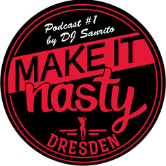 Make It Nasty Podcast #1