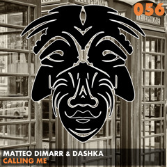 Matteo DiMarr & Dashka - 'Calling Me'