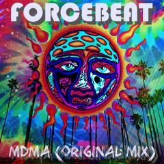 Forcebeat - MDMA (Original Mix)  ** FREE DOWNLOAD**
