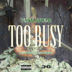 Too Busy